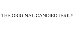 THE ORIGINAL CANDIED JERKY