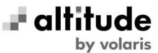 ALTITUDE BY VOLARIS