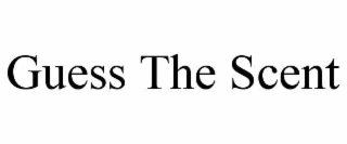 GUESS THE SCENT