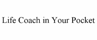 LIFE COACH IN YOUR POCKET