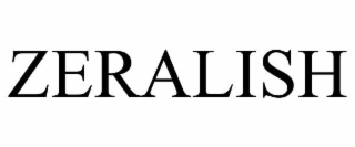 ZERALISH