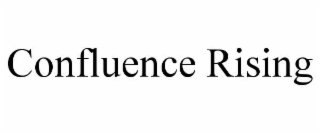 CONFLUENCE RISING