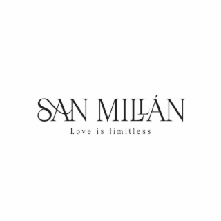 SAN MILLÃN LOVE IS LIMITLESS