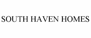 SOUTH HAVEN HOMES