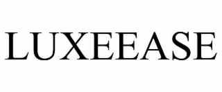 LUXEEASE