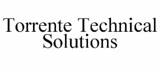 TORRENTE TECHNICAL SOLUTIONS