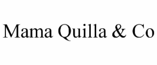 MAMA QUILLA & CO
