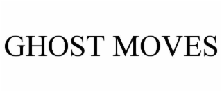 GHOST MOVES