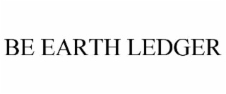 BE EARTH LEDGER