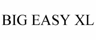 BIG EASY XL