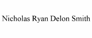 NICHOLAS RYAN DELON SMITH