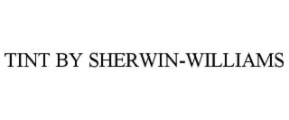 TINT BY SHERWIN-WILLIAMS