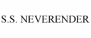 S.S. NEVERENDER