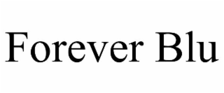 FOREVER BLU