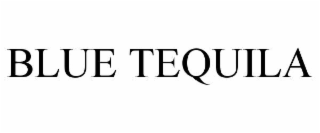 BLUE TEQUILA
