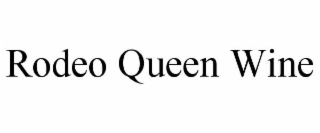 RODEO QUEEN WINE