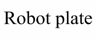 ROBOT PLATE