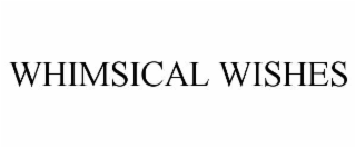 WHIMSICAL WISHES