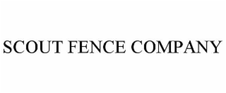 SCOUT FENCE COMPANY