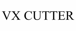 VX CUTTER