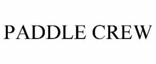 PADDLE CREW