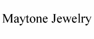 MAYTONE JEWELRY