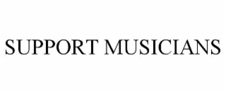 SUPPORT MUSICIANS
