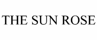 THE SUN ROSE