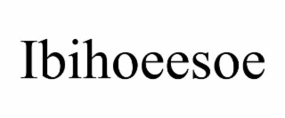 IBIHOEESOE