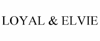 LOYAL & ELVIE