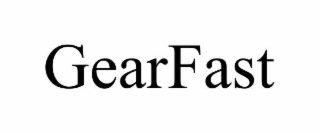 GEARFAST