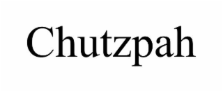 CHUTZPAH