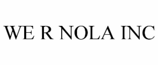 WE R NOLA INC