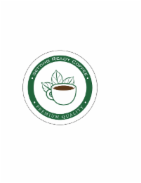 GETTING READY COFFEE PREMIUM QUALITY