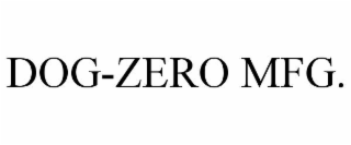 DOG-ZERO MFG.