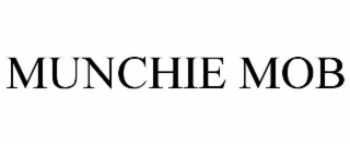 MUNCHIE MOB