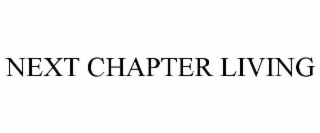 NEXT CHAPTER LIVING