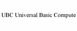 UBC UNIVERSAL BASIC COMPUTE