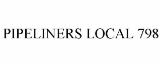 PIPELINERS LOCAL 798