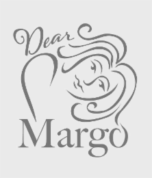 DEAR MARGO