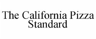 THE CALIFORNIA PIZZA STANDARD