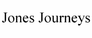 JONES JOURNEYS