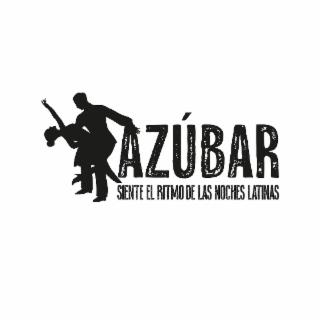 AZÃBAR SIENTE EL RITMO DE LAS NOCHES LATINAS