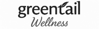 GREEN TAIL WELLNESS