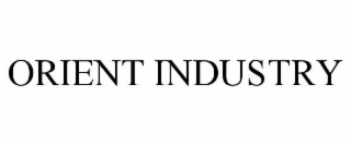 ORIENT INDUSTRY