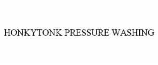 HONKYTONK PRESSURE WASHING