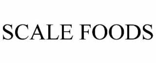 SCALE FOODS