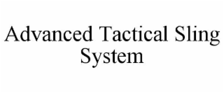 ADVANCED TACTICAL SLING SYSTEM