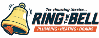 FOR AMAZING SERVICE... RING THE BELL PLUMBING HEATING DRAINS