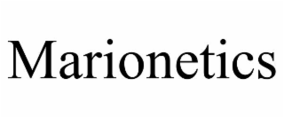 MARIONETICS